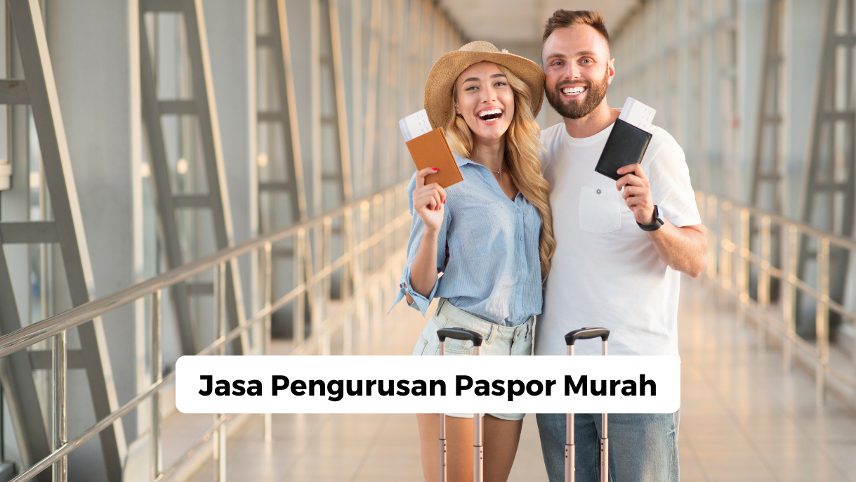 Jasa Pengurusan Paspor Murah