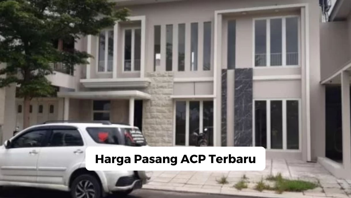 Harga Pasang ACP Terbaru